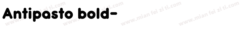 Antipasto bold字体转换